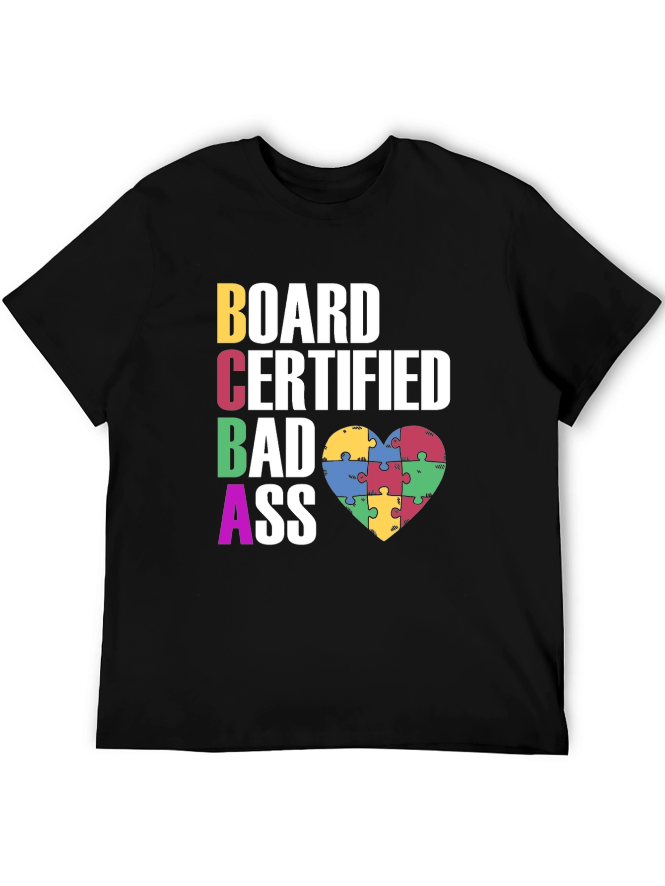 BCBA Bad Ass Autism Puzzle Heart T-Shirt