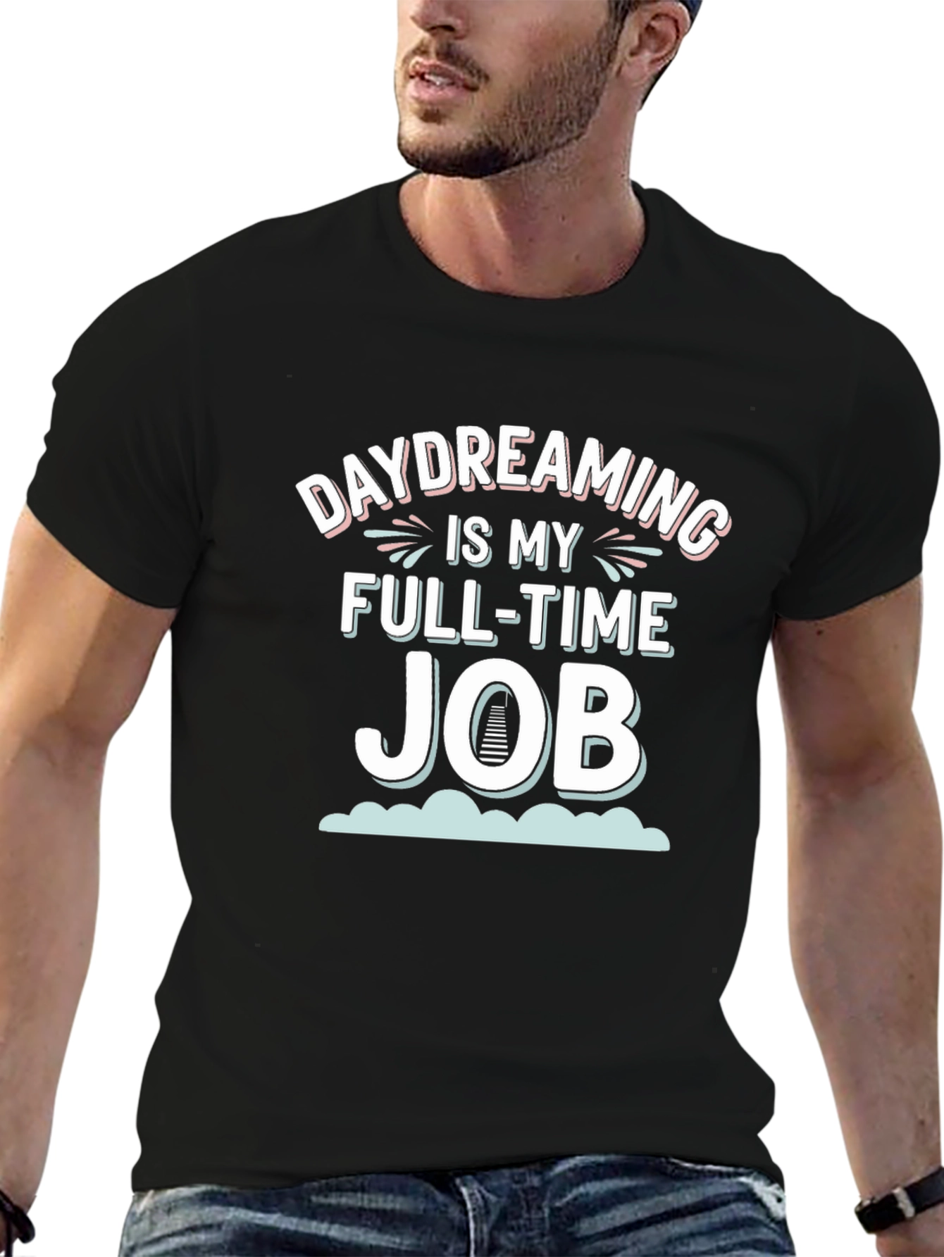 Daydreaming is My Full-Time Job Graphic Tee