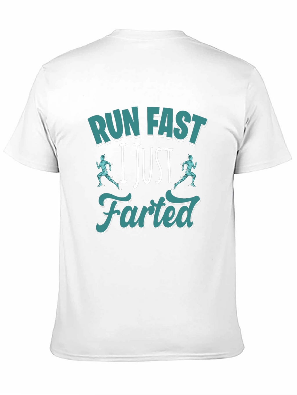 Run Fast I Just Farted T-Shirt Funny Gym Tee