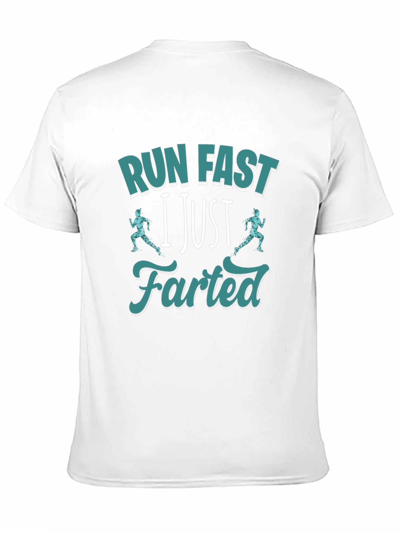 Run Fast I Just Farted T-Shirt Funny Gym Tee