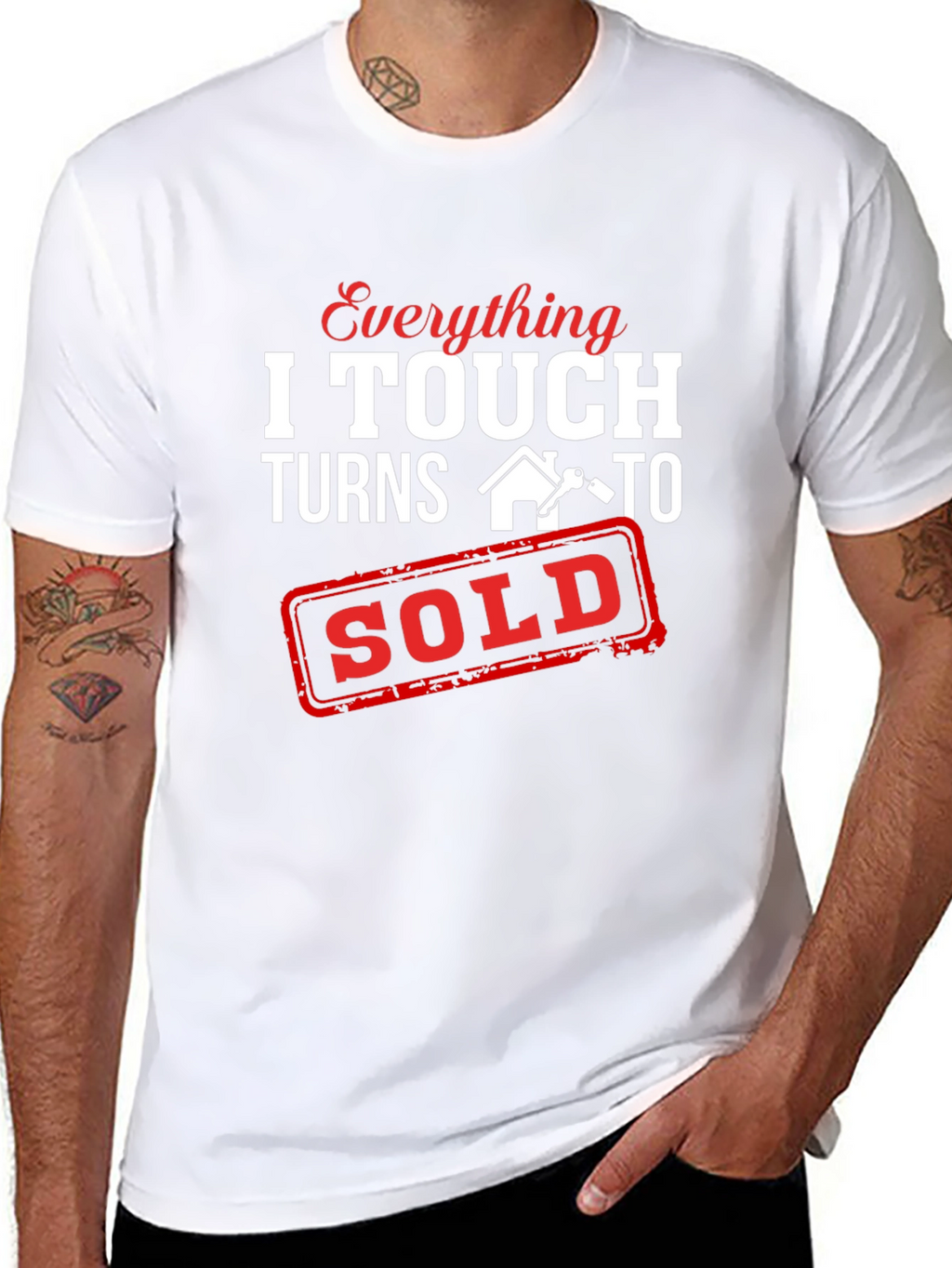Everything I Touch Turns To Sold T-Shirt