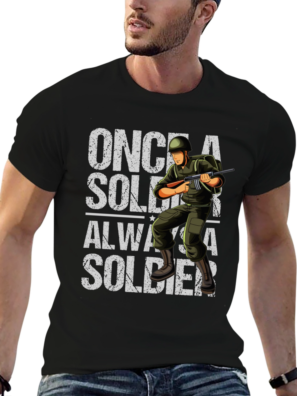 Once a Soldier Always a Soldier Graphic T-Shirt