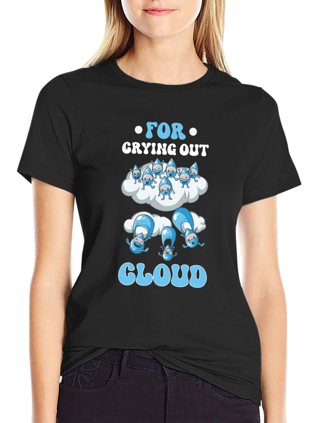 Funny For Crying Out Cloud Black T-Shirt