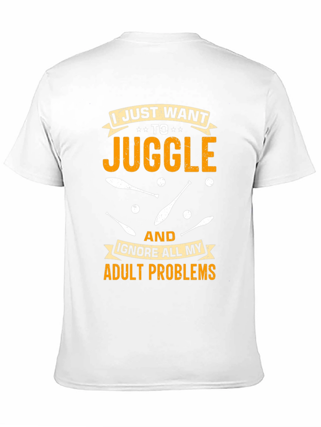 Juggling Adult Problems T-Shirt: Fun & Comfortable