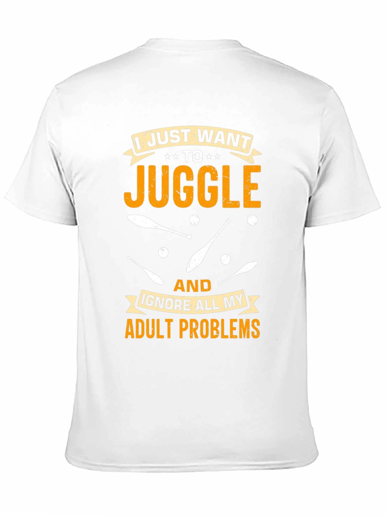 Juggling Adult Problems T-Shirt: Fun & Comfortable