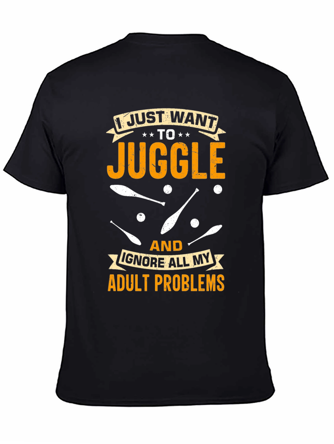 Juggling Adult Problems T-Shirt: Fun & Comfortable