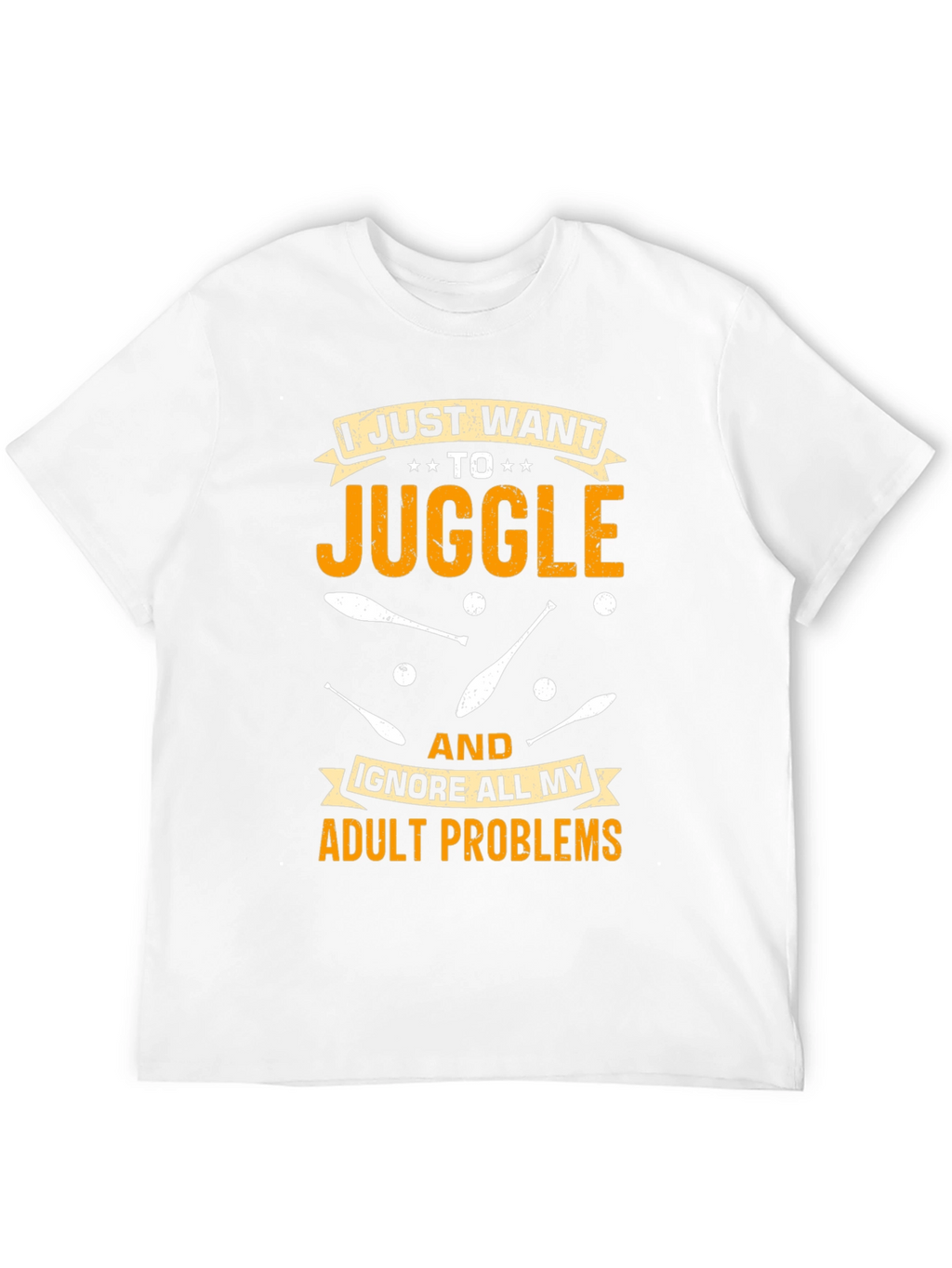 Juggling Adult Problems T-Shirt: Fun & Comfortable
