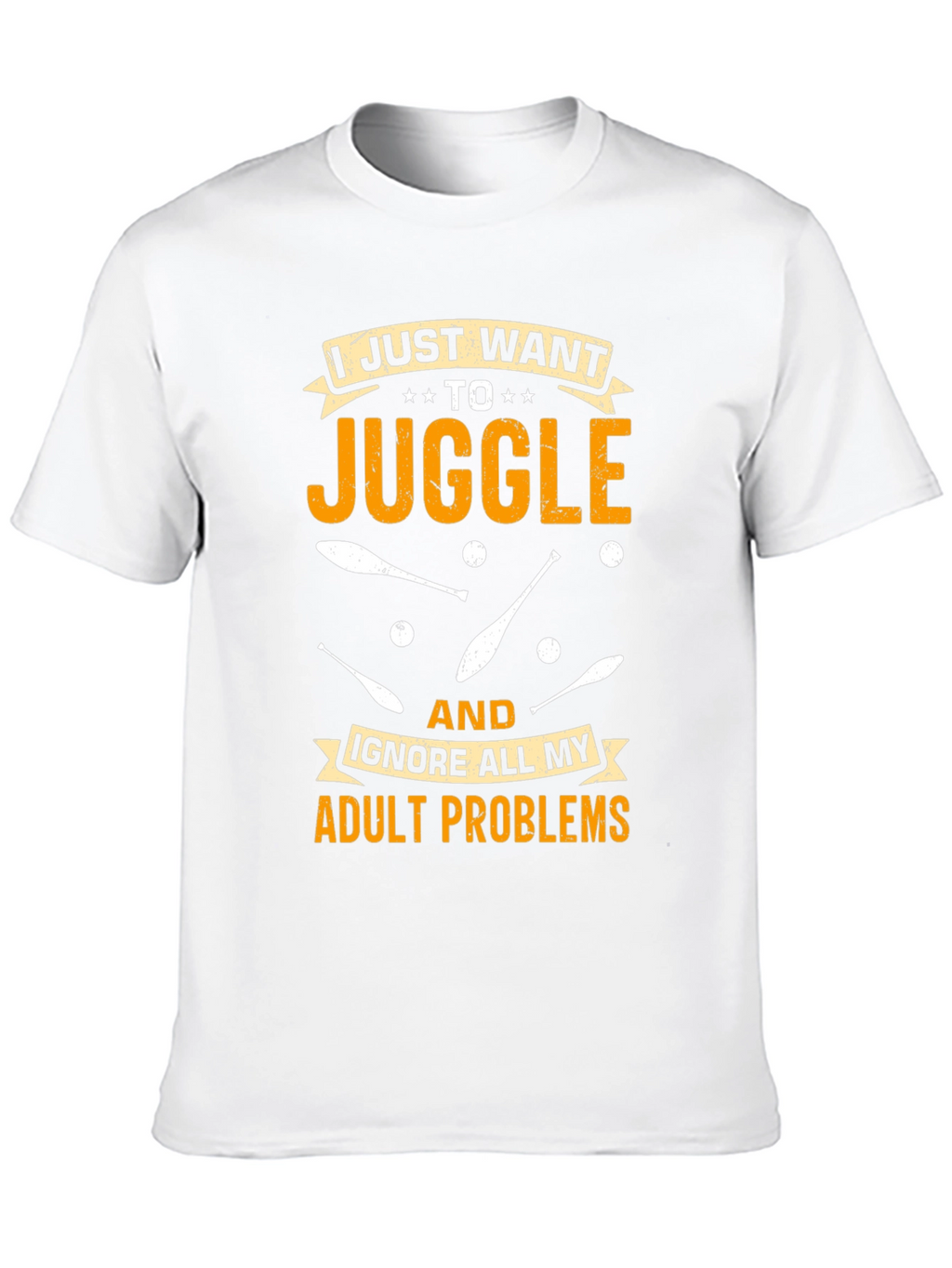 Juggling Adult Problems T-Shirt: Fun & Comfortable