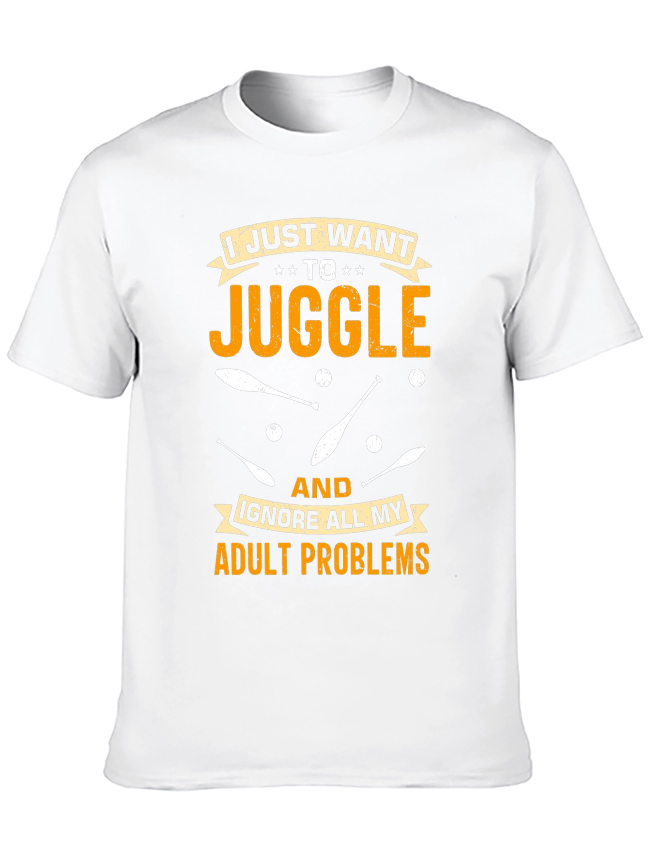 Juggling Adult Problems T-Shirt: Fun & Comfortable
