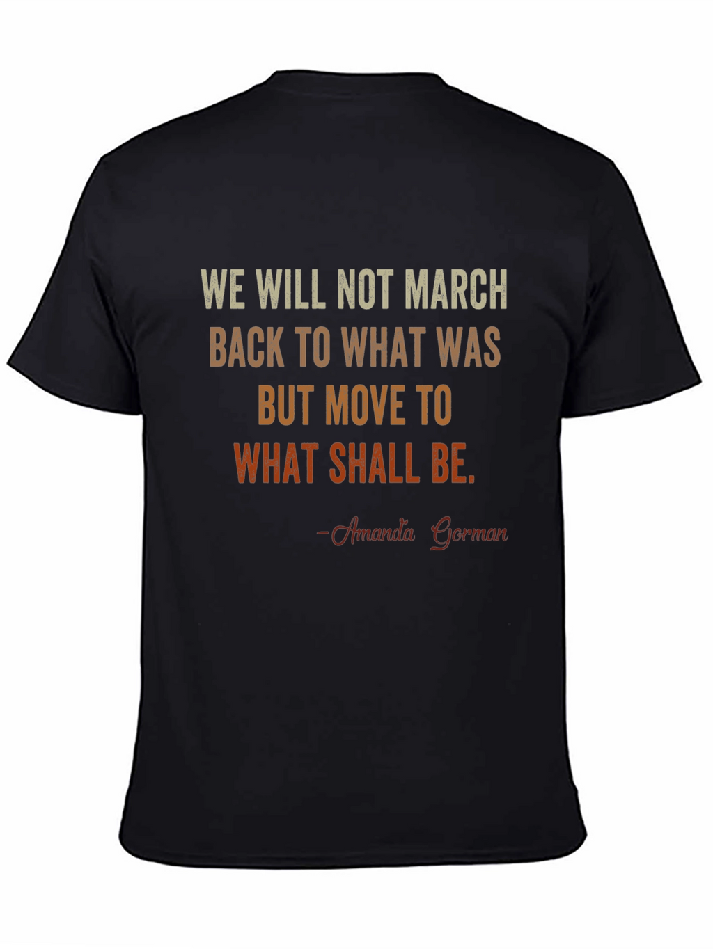 Amanda Gorman Quote T-Shirt - Inspirational Tee