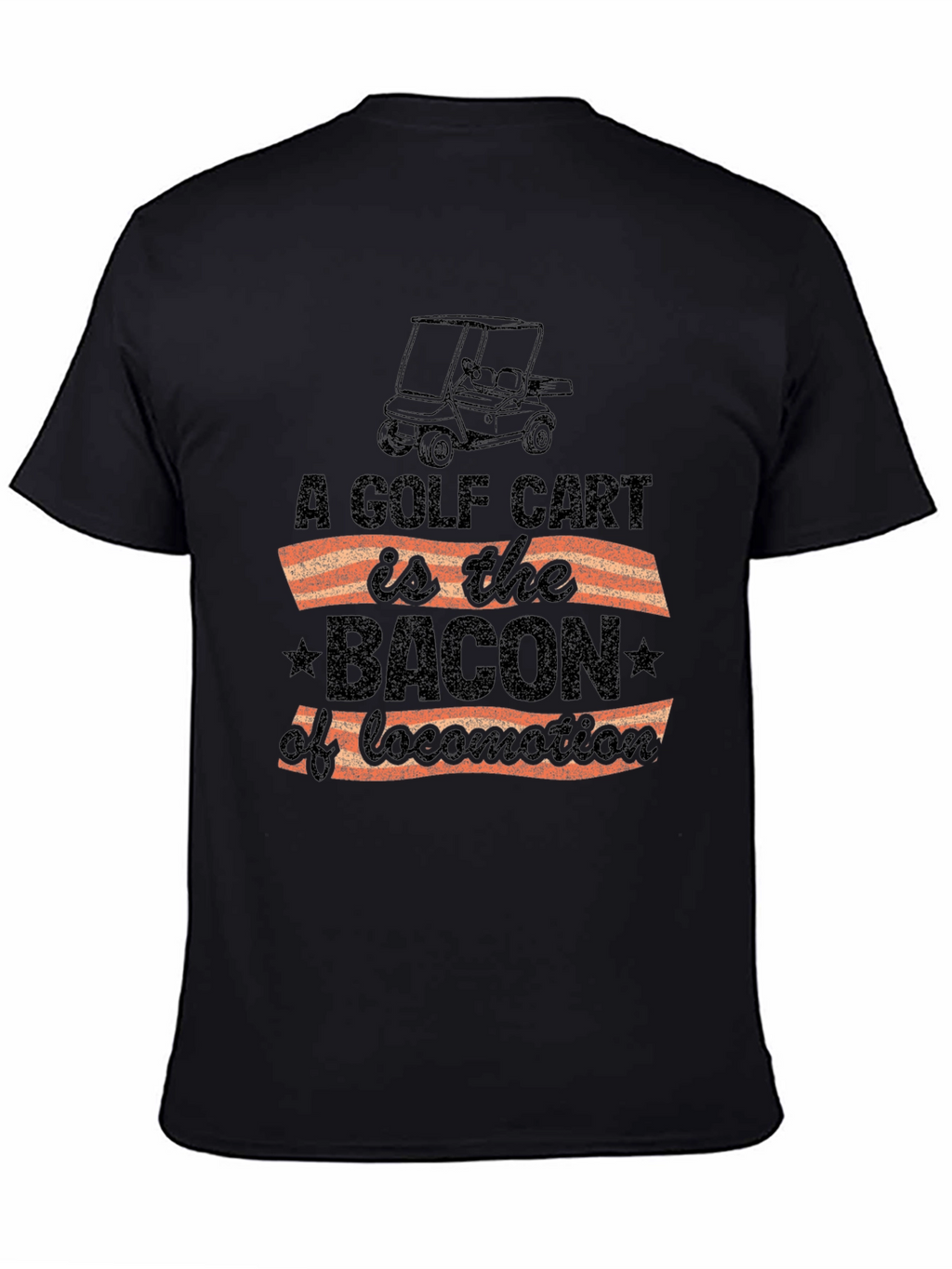 Golf Cart Bacon Locomotion Funny Graphic T-Shirt