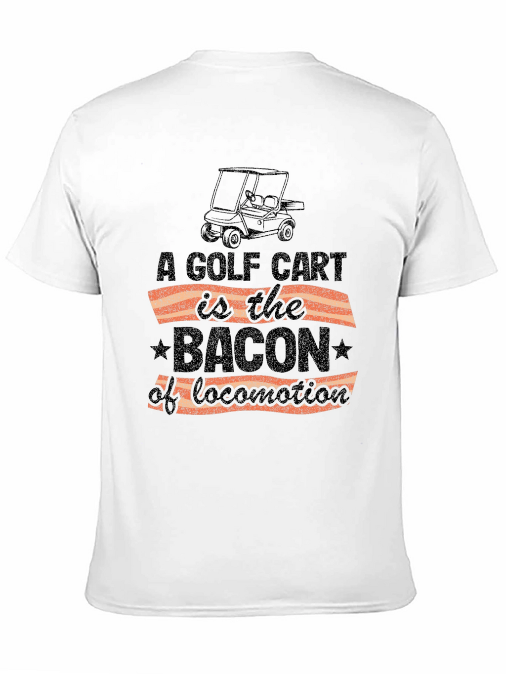 Golf Cart Bacon Locomotion Funny Graphic T-Shirt