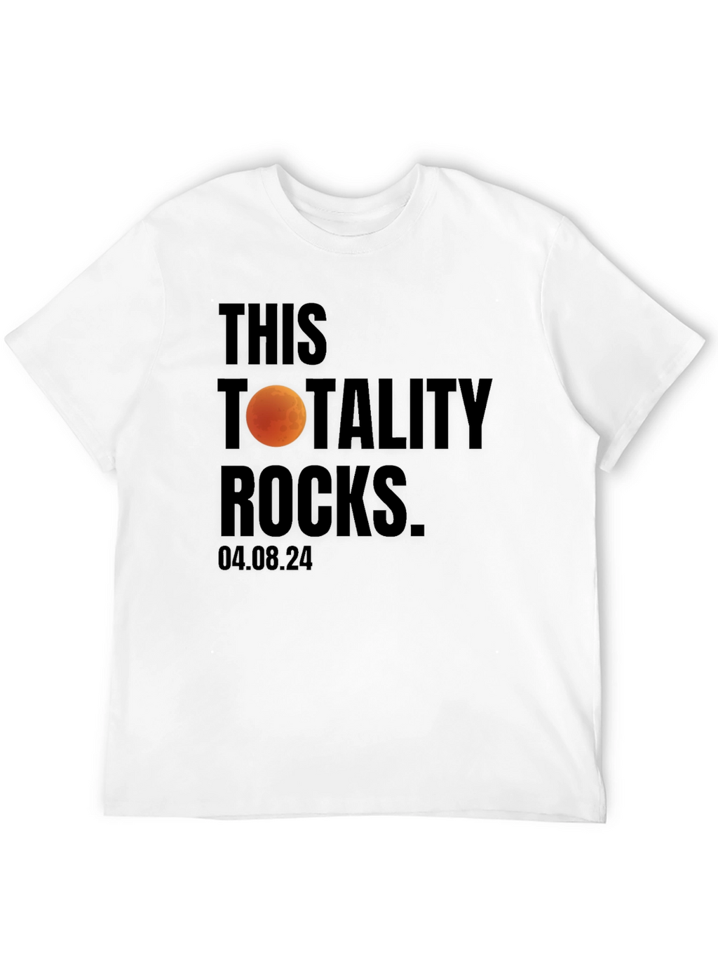 Totality Rocks Eclipse Shirt - April 8 2024