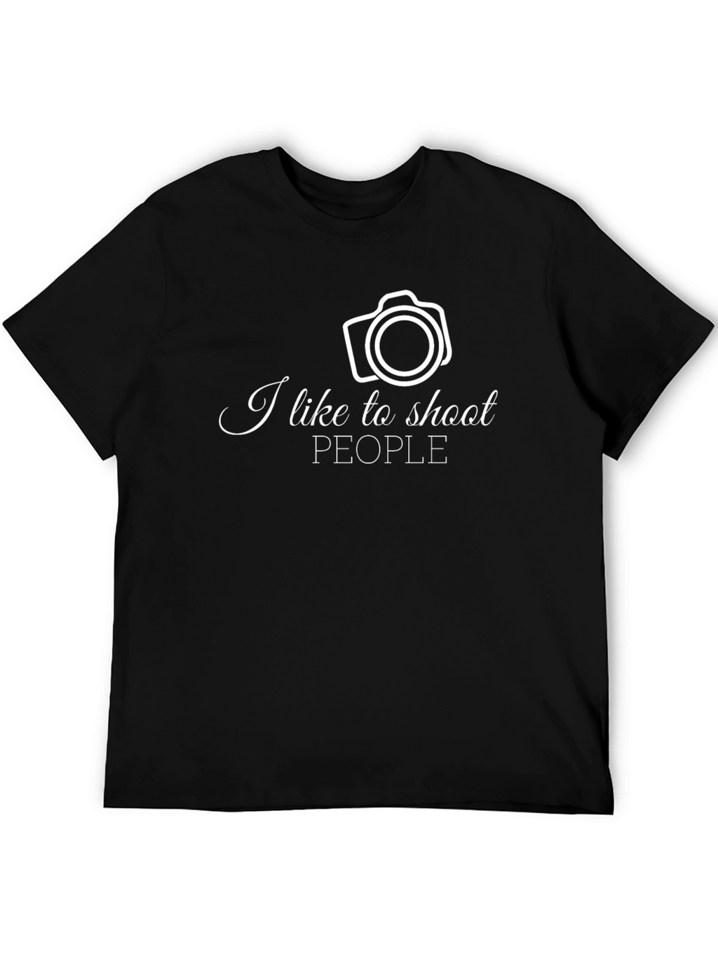 I Like to Shoot People Camera T-Shirt
