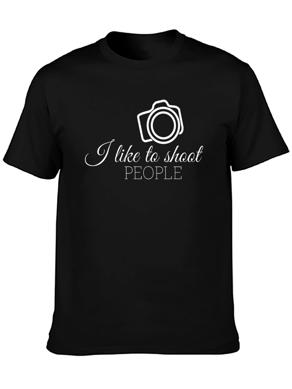 I Like to Shoot People Camera T-Shirt