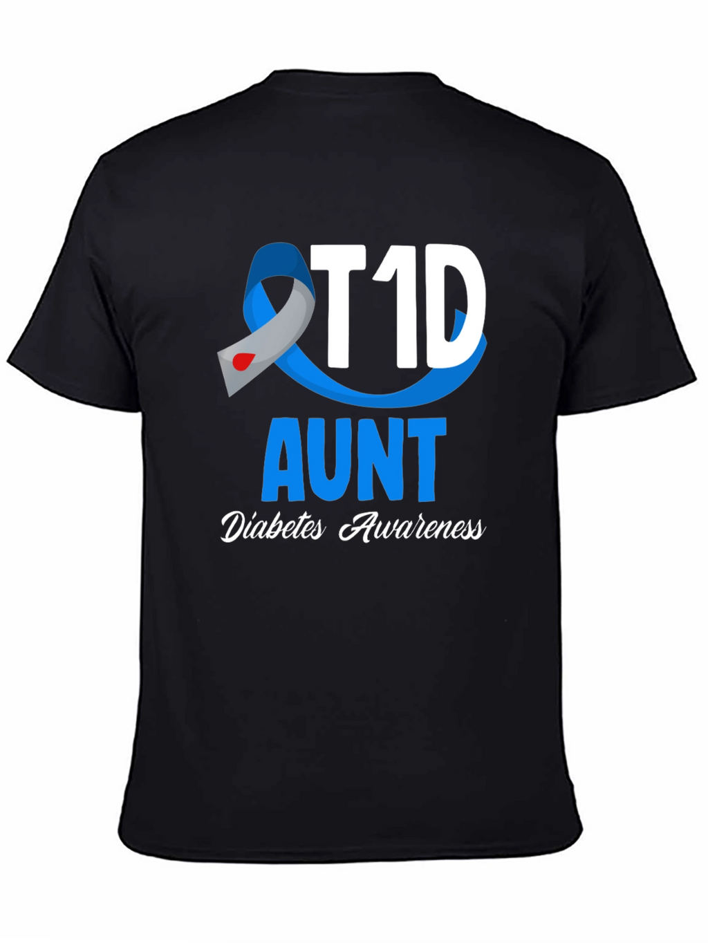 T1D Aunt Diabetes Awareness T-Shirt