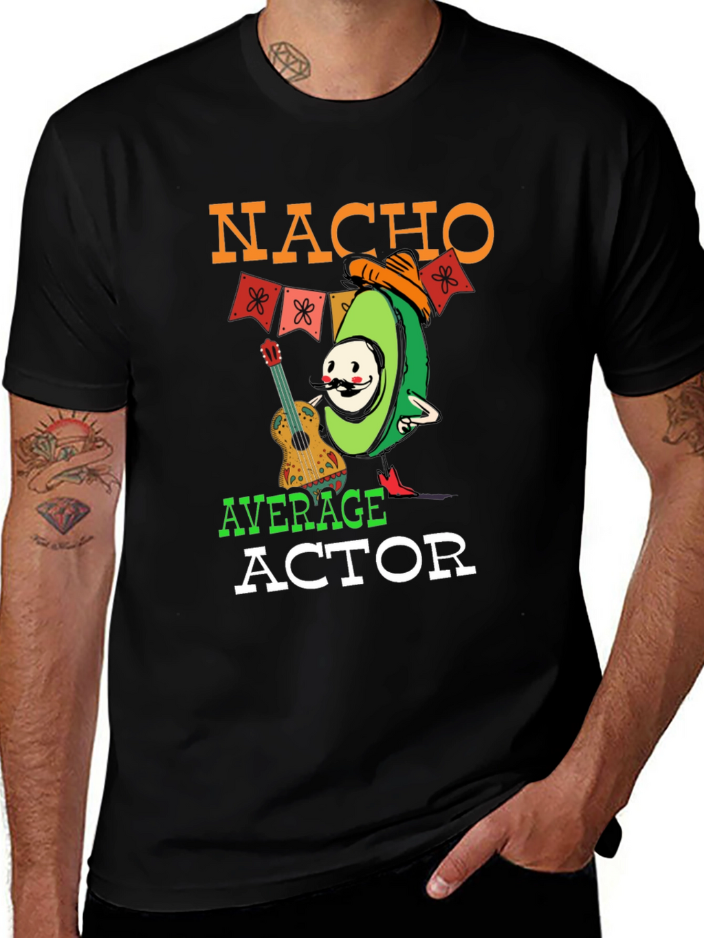 Nacho Average Actor T-Shirt - Funny Avocado Tee