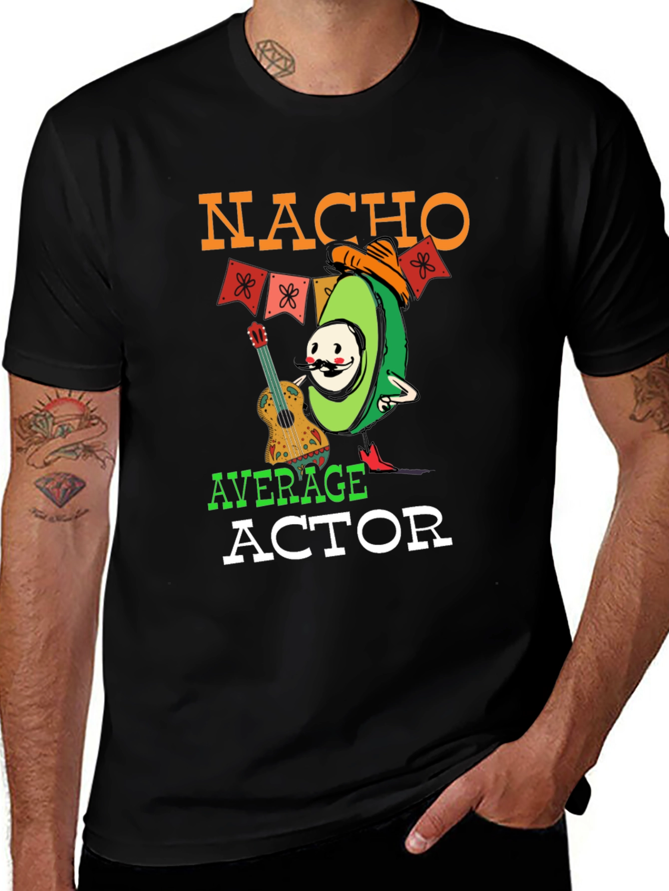 Nacho Average Actor T-Shirt - Funny Avocado Tee