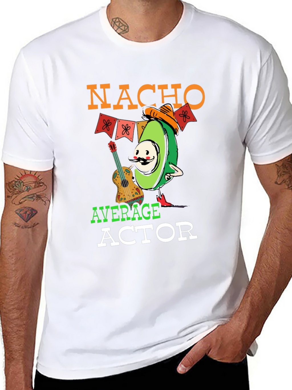 Nacho Average Actor T-Shirt - Funny Avocado Tee