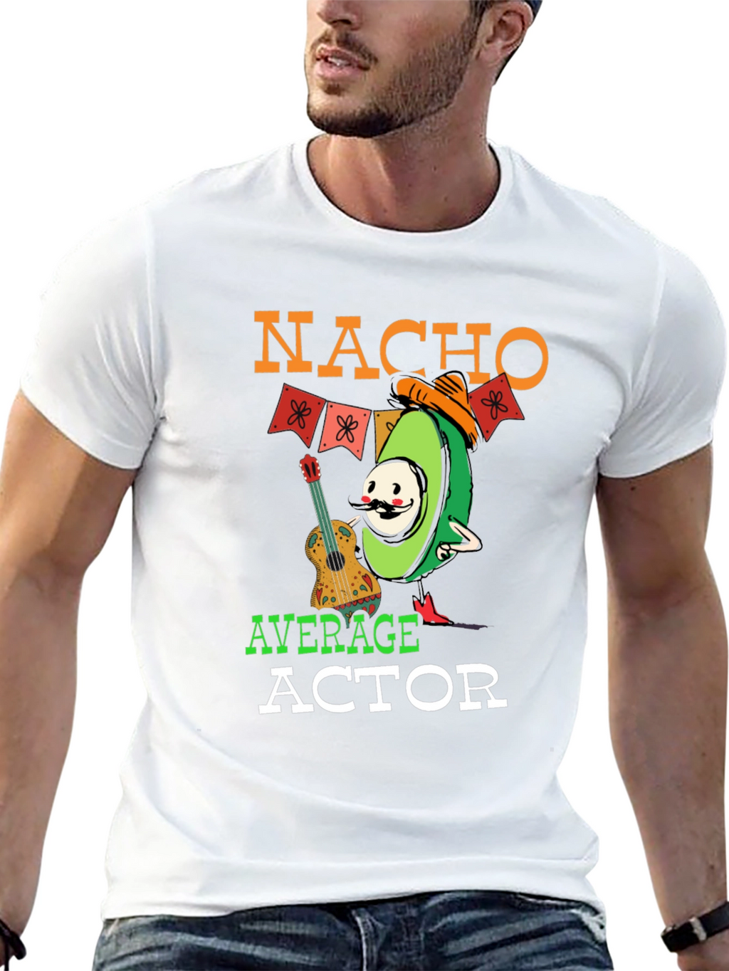 Nacho Average Actor T-Shirt - Funny Avocado Tee