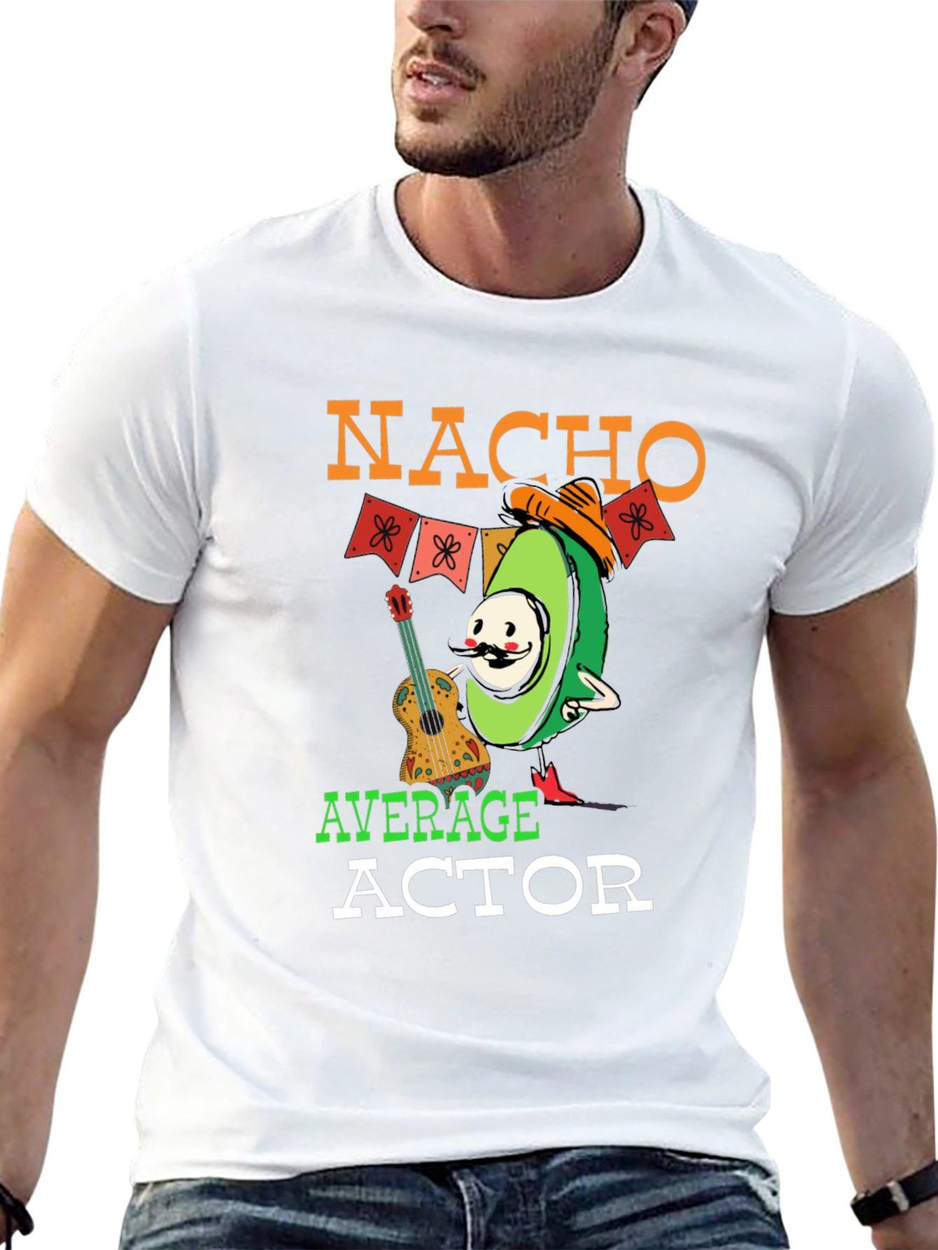 Nacho Average Actor T-Shirt - Funny Avocado Tee