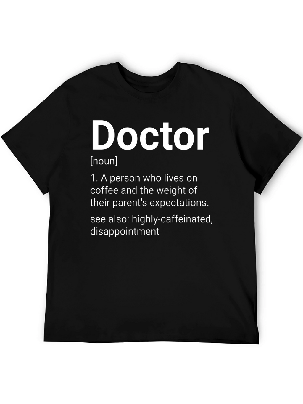 Doctor Definition T-Shirt - Humorous Medical Gift