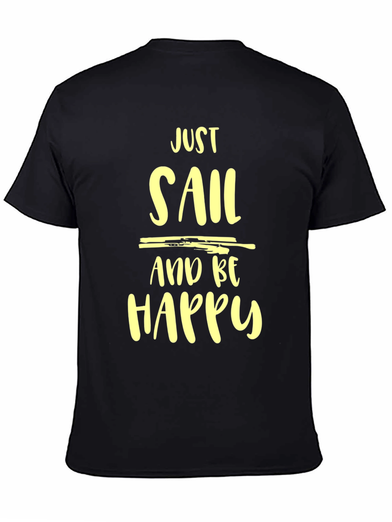 Just Sail and Be Happy Graphic Tee