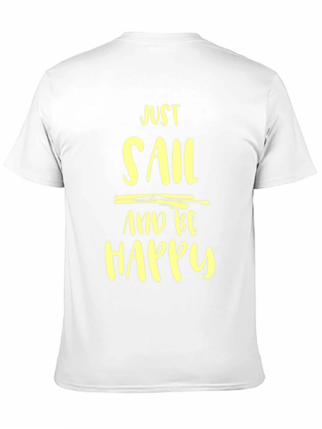 Just Sail and Be Happy Graphic Tee