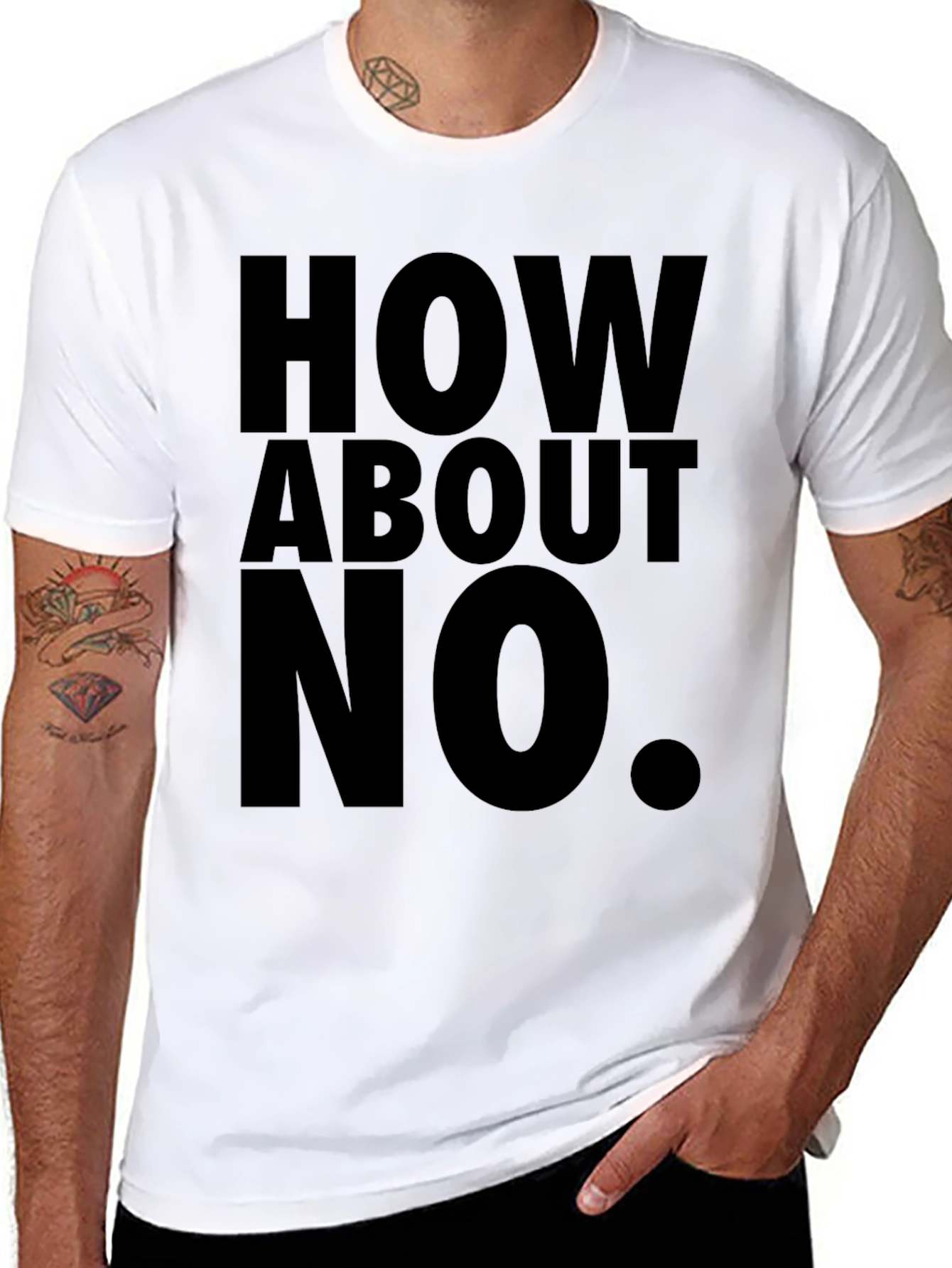 How About No T-Shirt Funny Sarcastic Tee