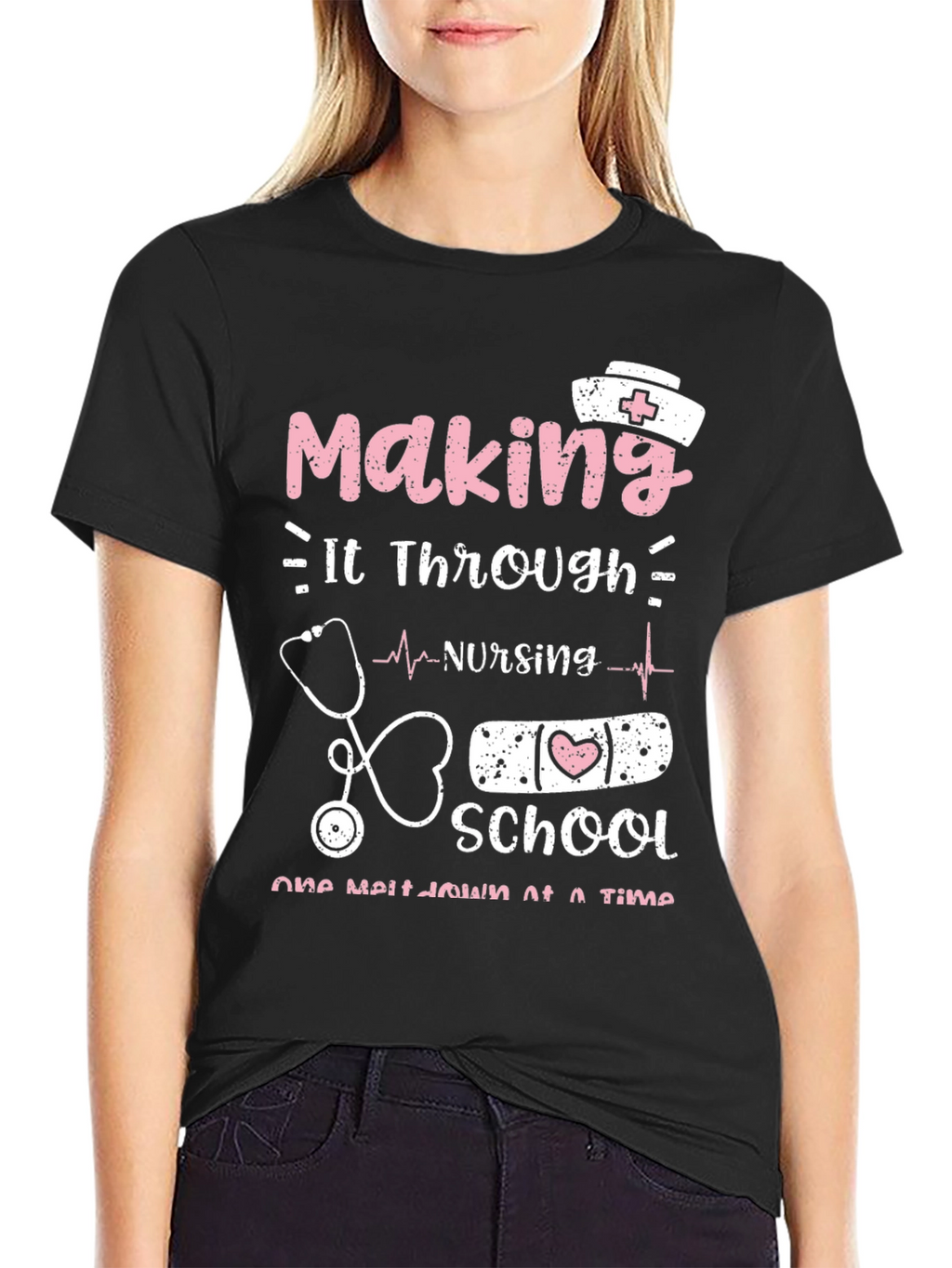 Nursing School T-Shirt: Making It Through