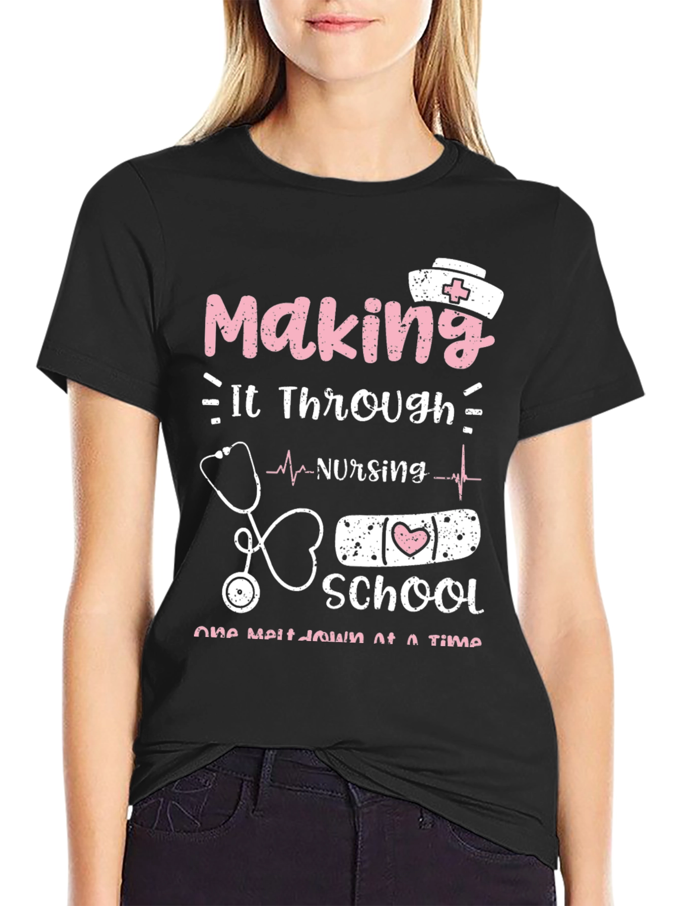 Nursing School T-Shirt: Making It Through