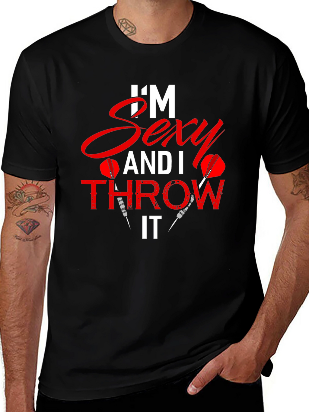 Im Sexy and I Throw It Dart T-Shirt