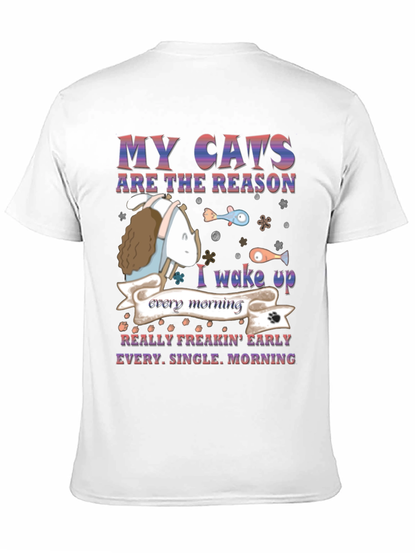My Cats Are the Reason T-Shirt