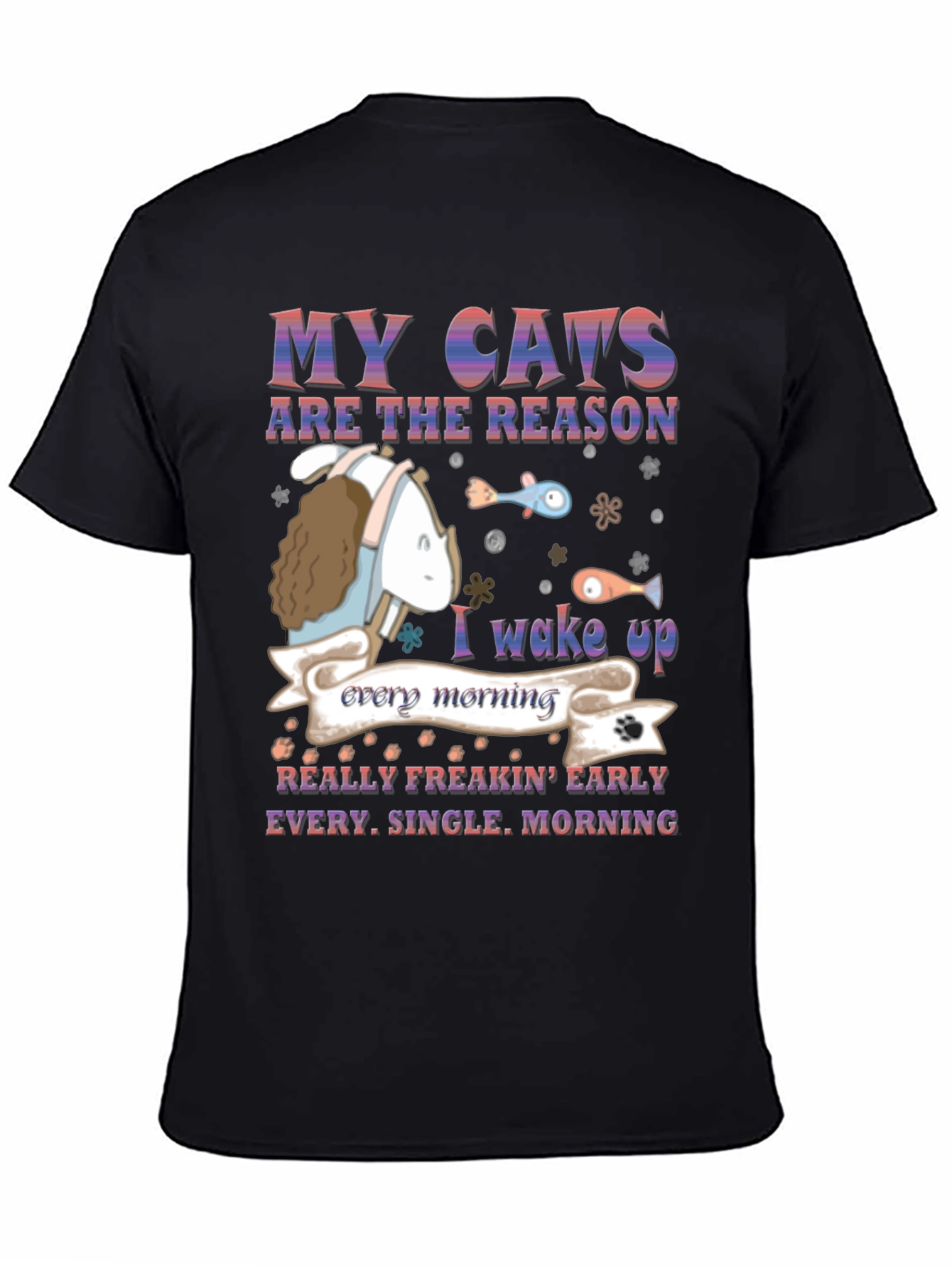 My Cats Are the Reason T-Shirt
