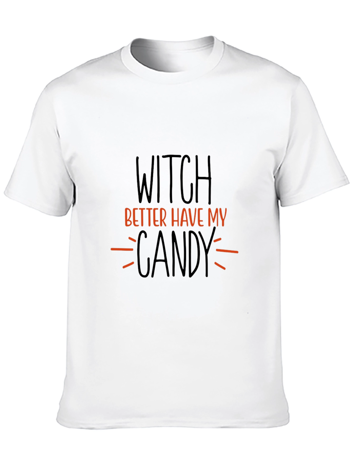 Witch Better Have My Candy Halloween T-Shirt