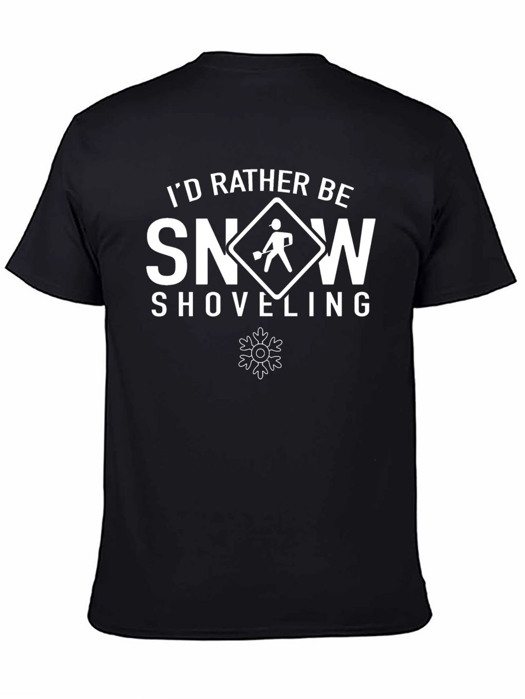 Id Rather Be Snow Shoveling Mens T-Shirt