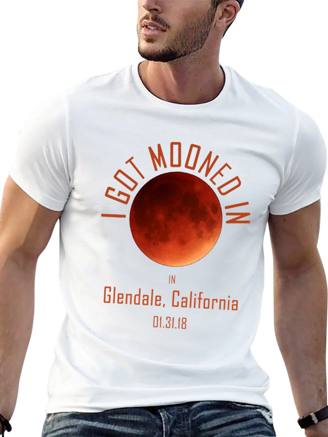 I Got Mooned In Glendale California T-Shirt