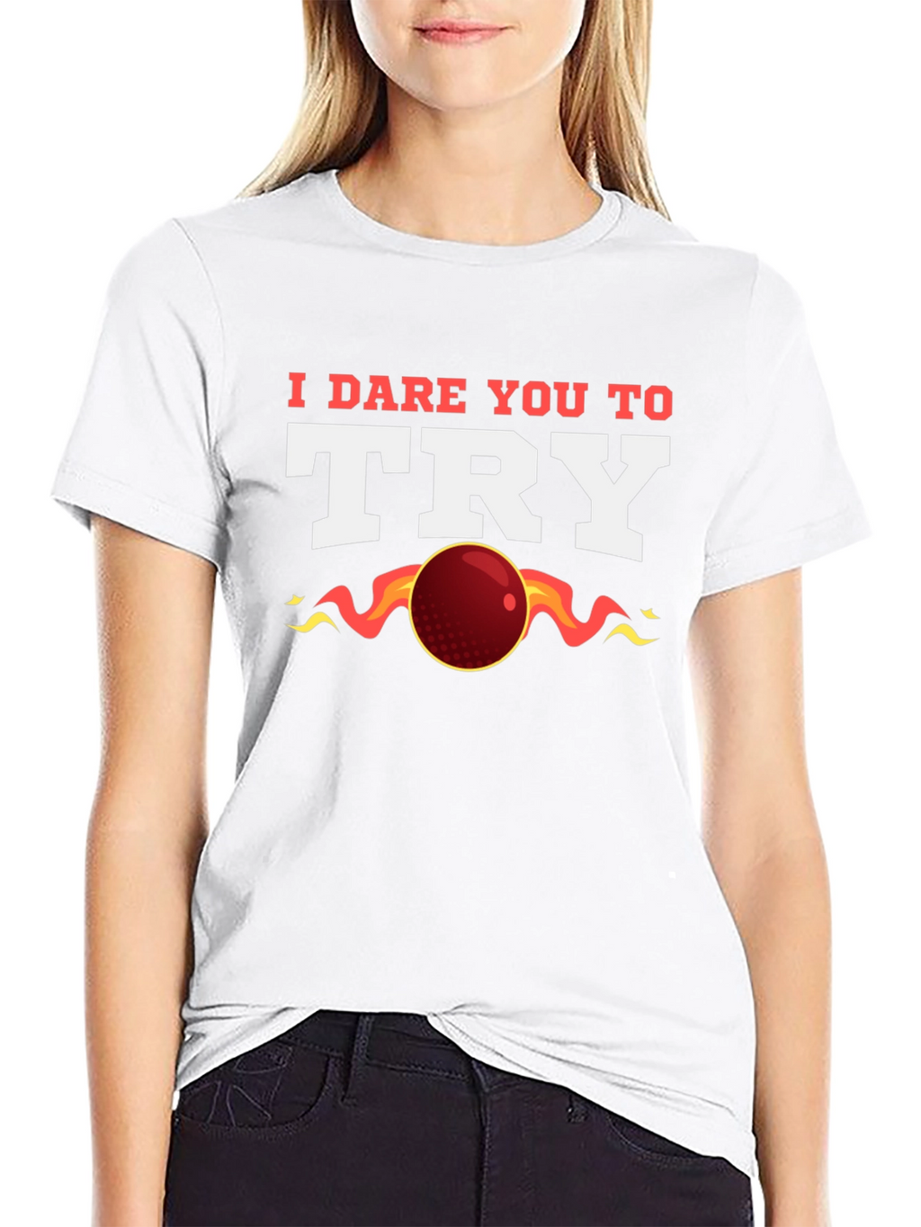 I Dare You to Try T-Shirt