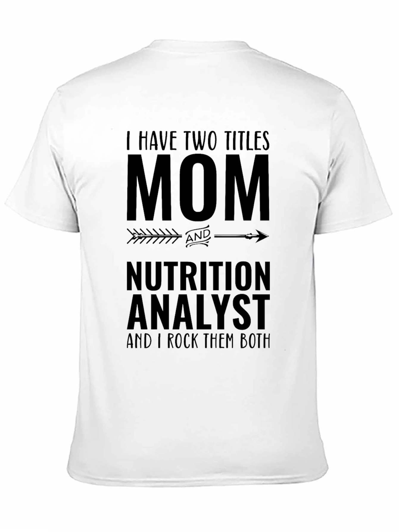 Mom & Nutrition Analyst Graphic T-Shirt