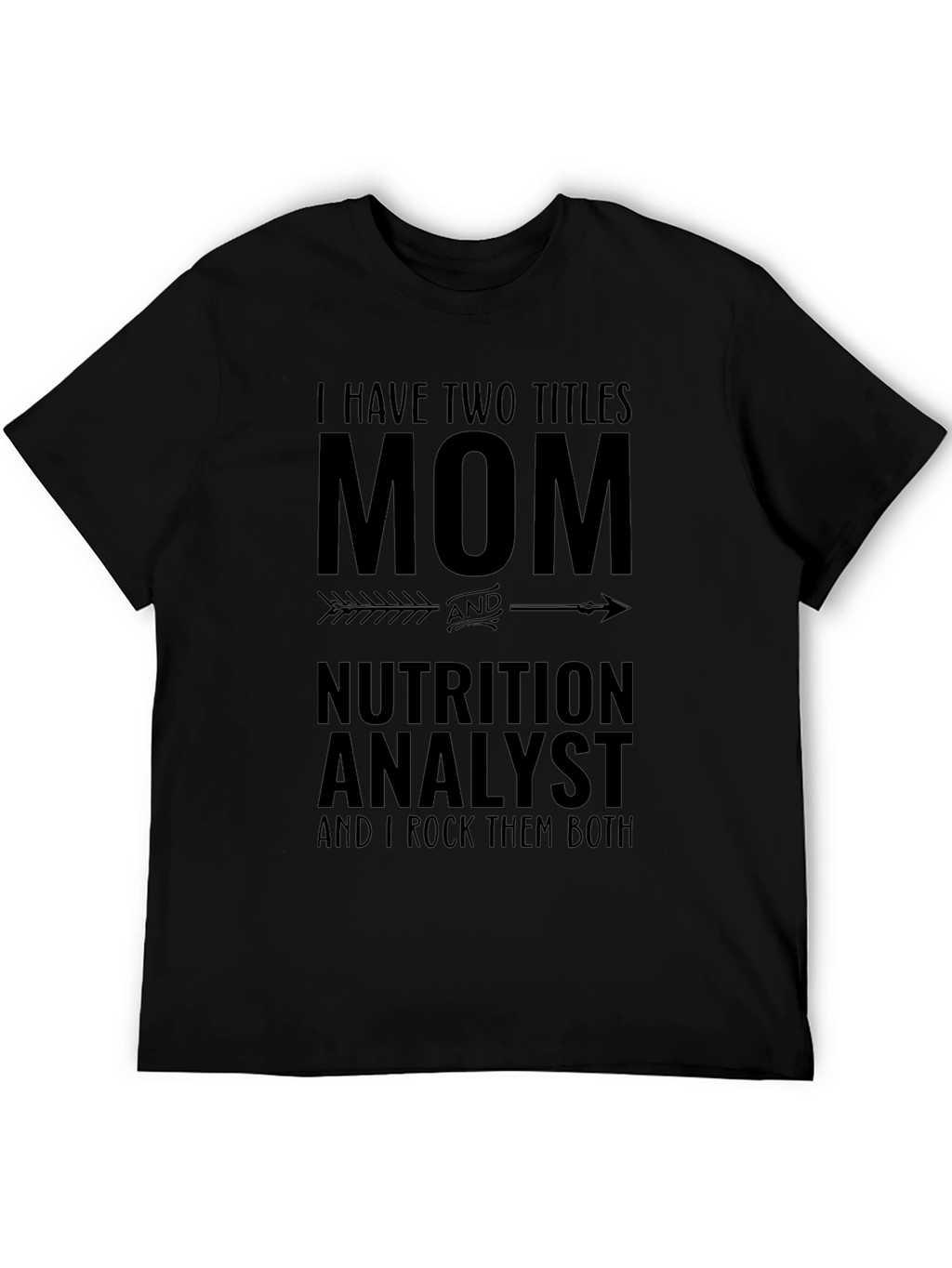 Mom & Nutrition Analyst Graphic T-Shirt