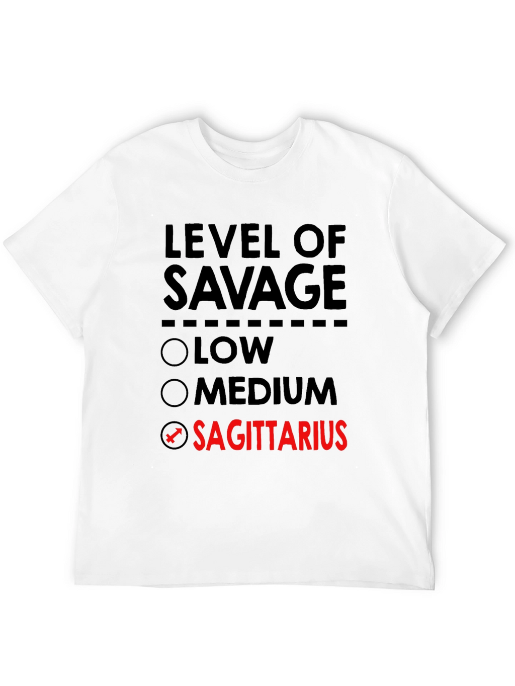 Level of Savage Sagittarius T-Shirt
