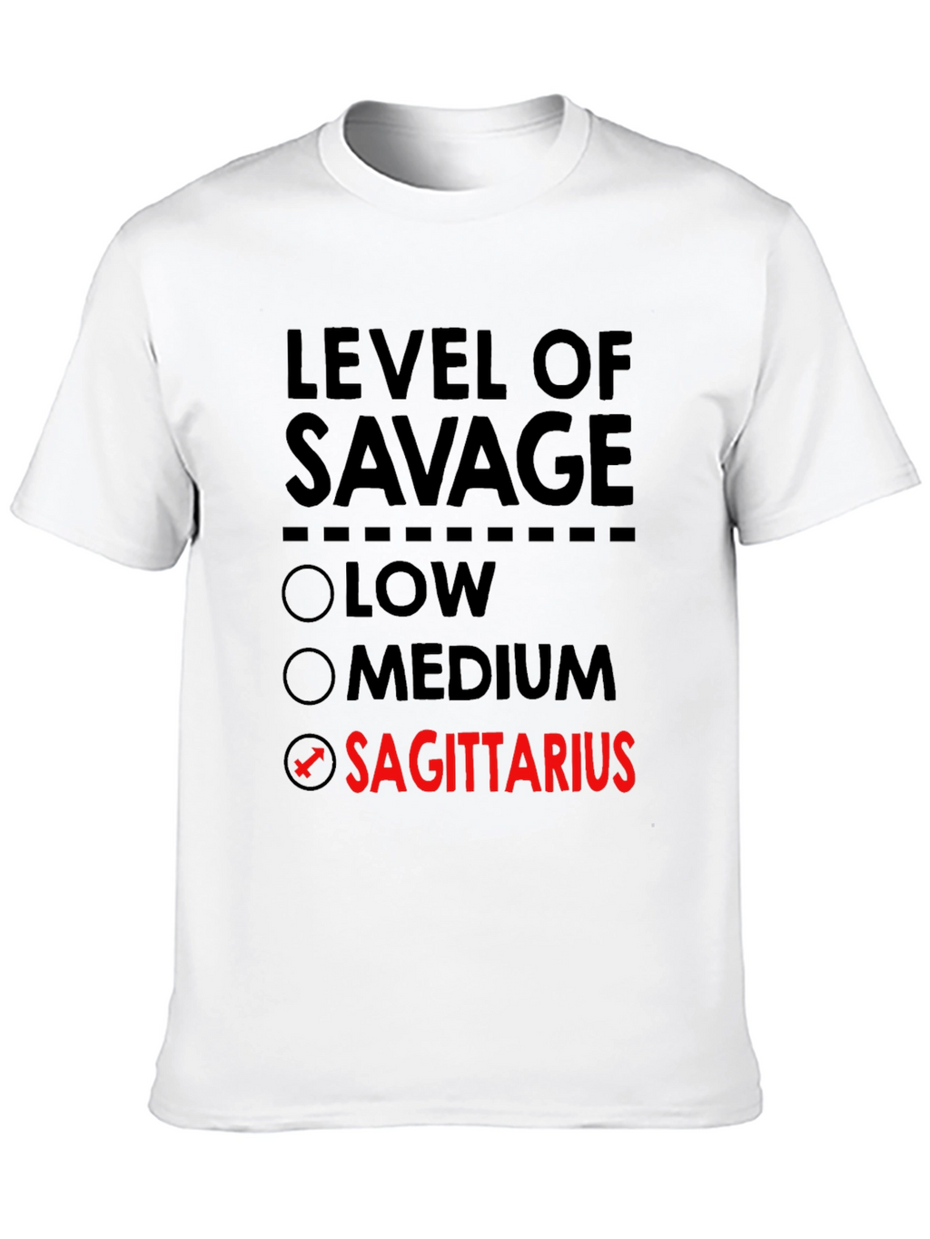 Level of Savage Sagittarius T-Shirt