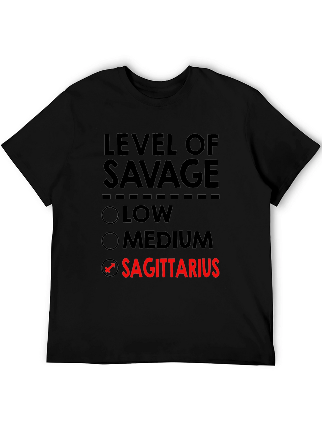 Level of Savage Sagittarius T-Shirt