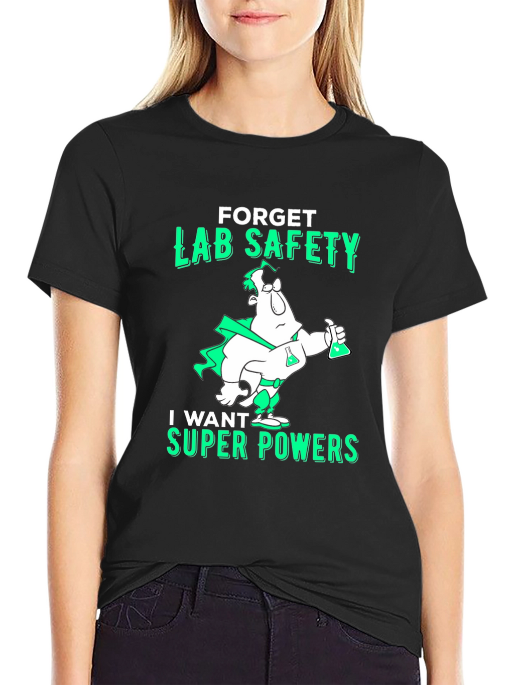 Forget Lab Safety T-Shirt - Super Powers