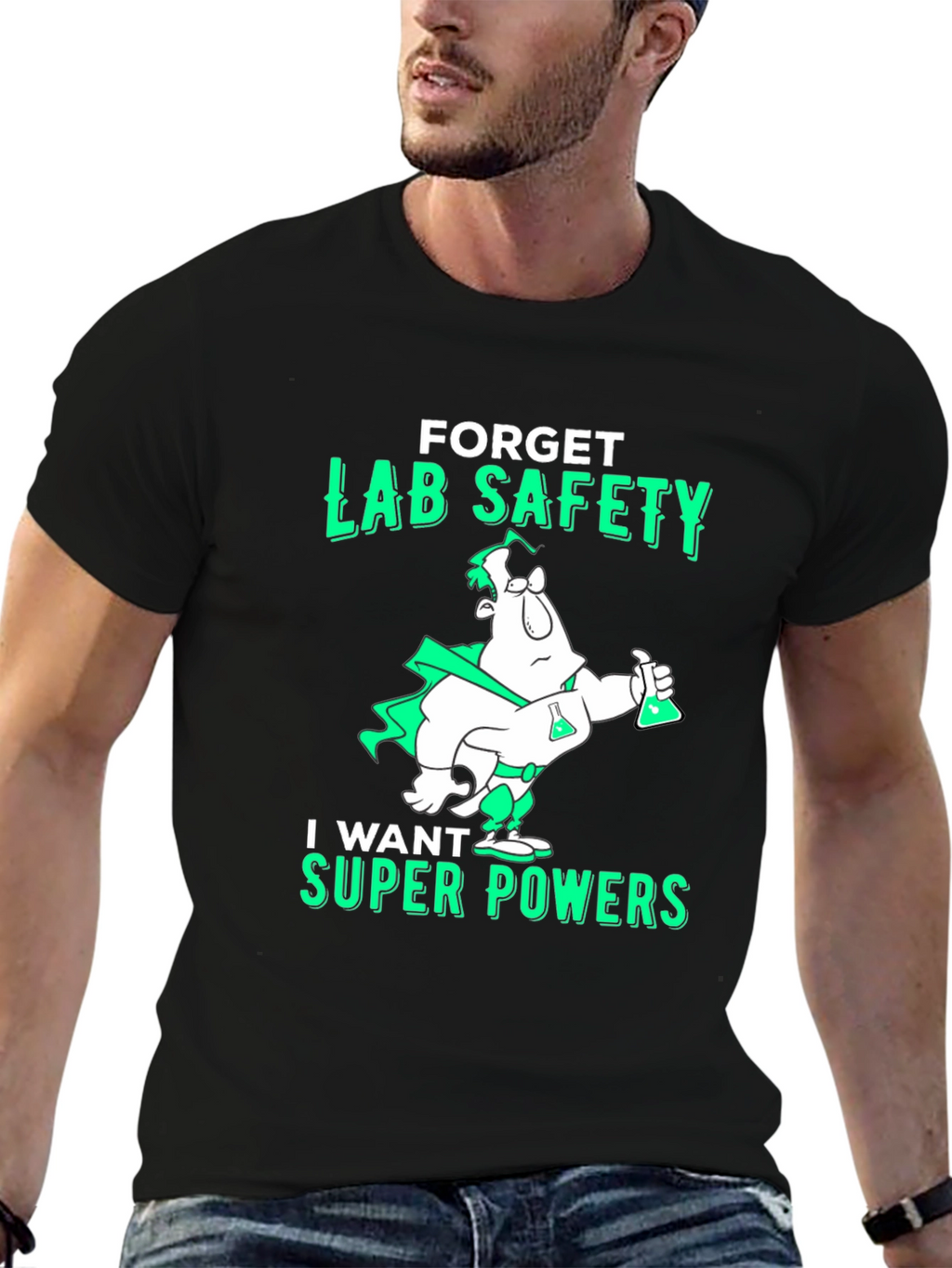 Forget Lab Safety T-Shirt - Super Powers