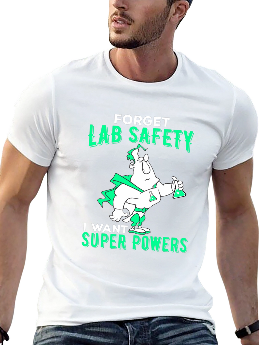 Forget Lab Safety T-Shirt - Super Powers