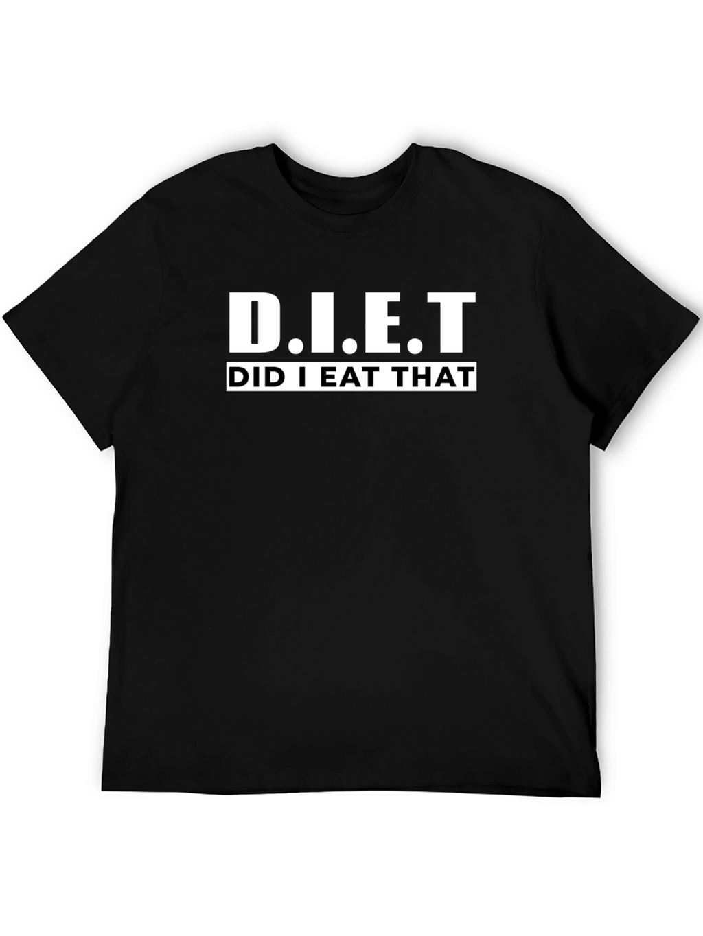 D.I.E.T. Did I Eat That? Graphic T-Shirt