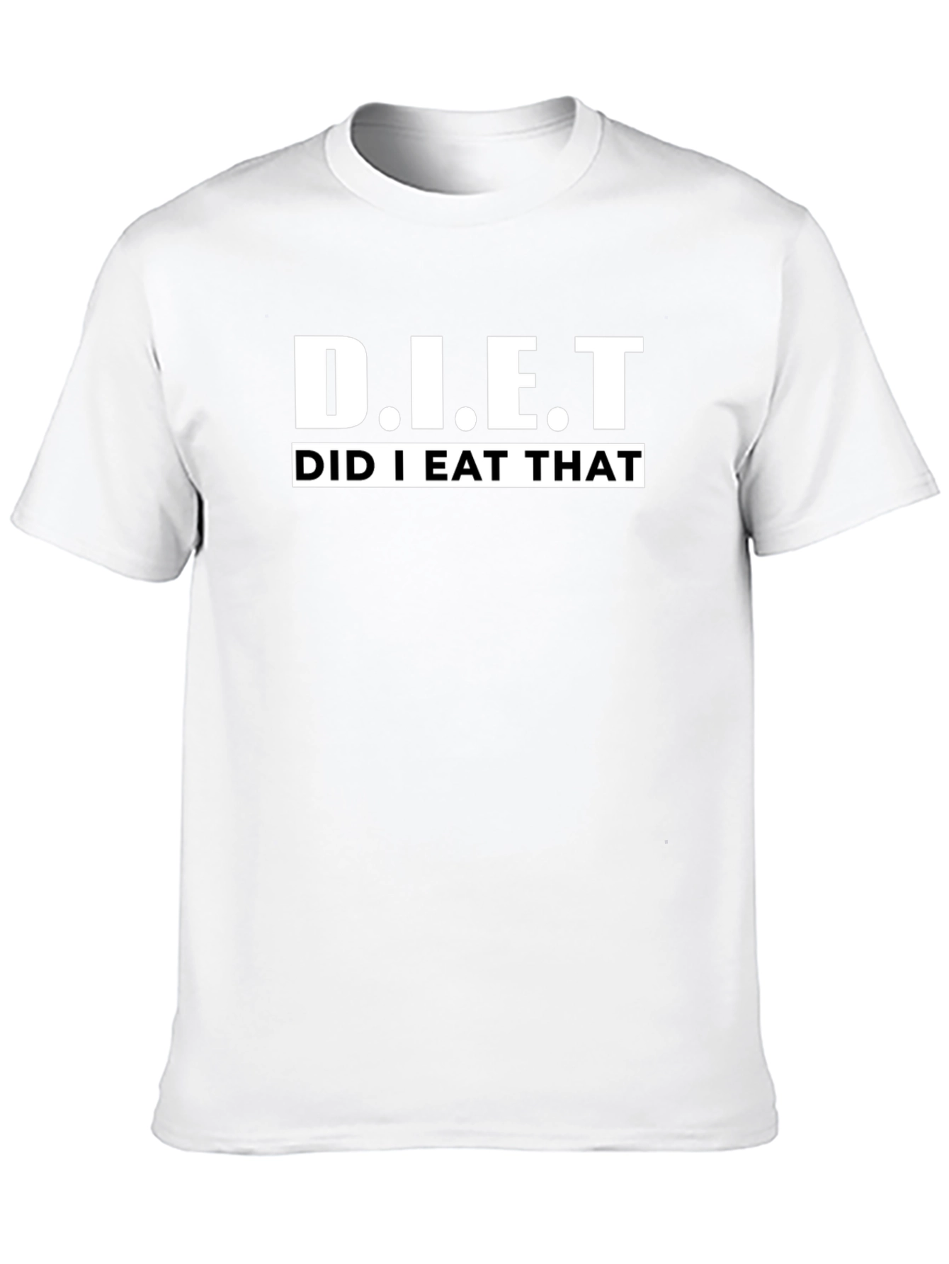 D.I.E.T. Did I Eat That? Graphic T-Shirt