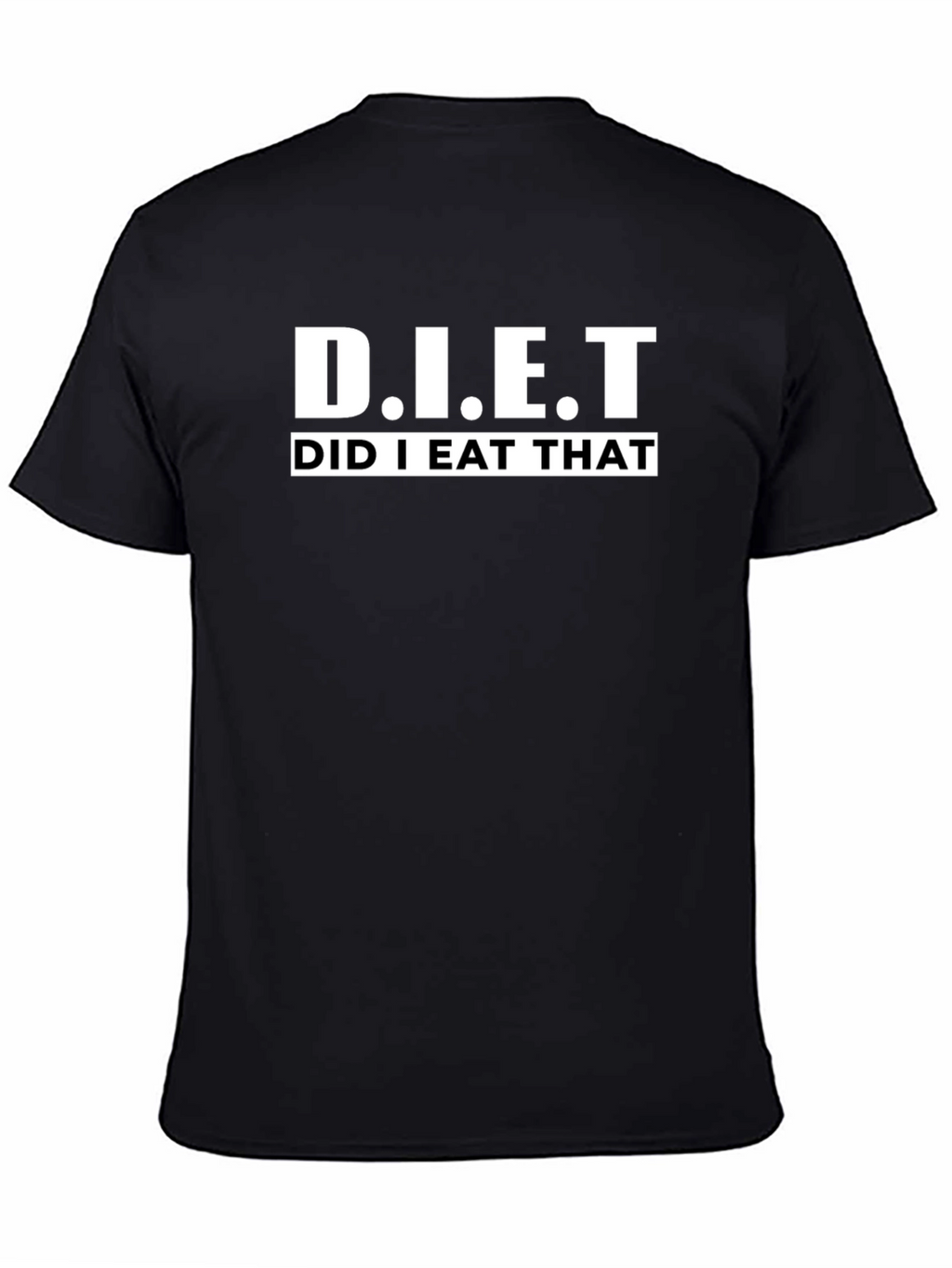 D.I.E.T. Did I Eat That? Graphic T-Shirt