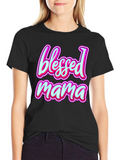 Blessed Mama Graphic Tee - Stylish Comfort Fit